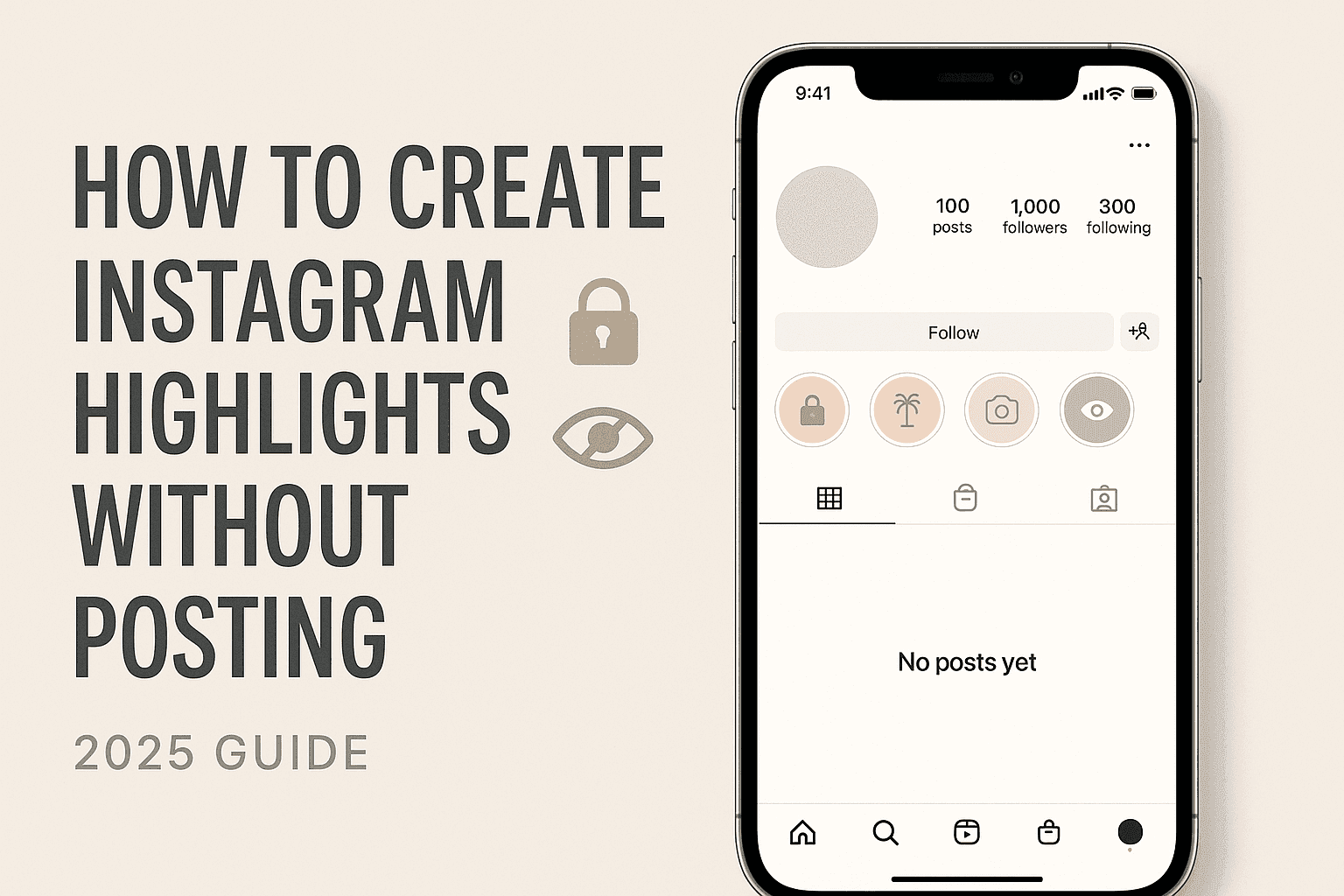 How to Create Instagram Highlights Without Posting Stories (2025)