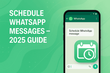 How to Schedule Message on WhatsApp: Simple Guide